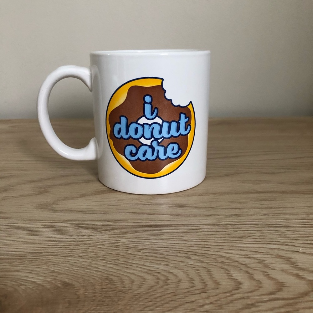 “I donut care” coffee mug